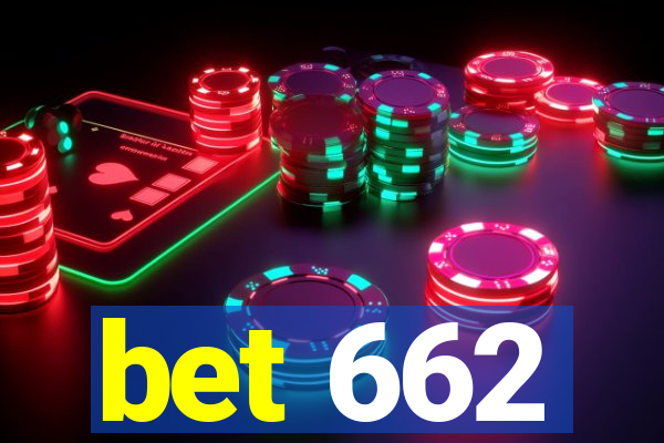 bet 662